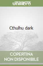Cthulhu dark libro