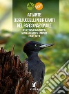 Atlante degli uccelli nidificanti nel Parco nazionale delle Foreste casentinesi, Monte Falterona e Campigna (2012-2017) libro