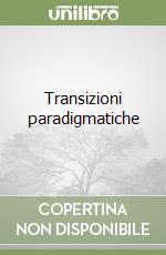 Transizioni paradigmatiche libro