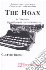 The hoax. La vera storia della più grande truffa editoriale libro