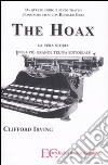 The hoax. La vera storia della più grande truffa editoriale libro di Irving Clifford