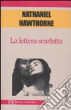 La lettera scarlatta libro di Hawthorne Nathaniel