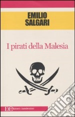 I Pirati della Malesia libro