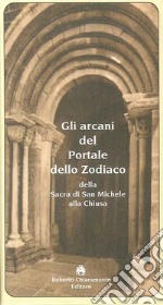 Gli arcani del portale dello zodiaco della sacra di San Michele alla Chiusa