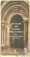 Gli arcani del portale dello zodiaco della sacra di San Michele alla Chiusa libro
