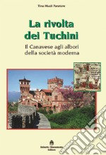 La rivolta dei Tuchini. Il Canavese agli albori della società moderna