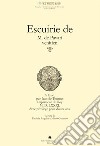 Escuirie de M. de Pavari Venitien. Ediz. italiana e francese libro di Arquint P. (cur.) Gennero M. (cur.)