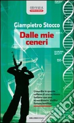 Dalle mie ceneri libro