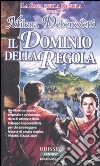 Il dominio della Regola. La saga della Regola (1) libro