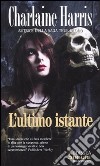 L'ultimo istante libro