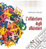 L'alfabetiere degli alfabetieri libro