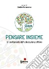 Pensare insieme. Al centenario dell'educazione attiva libro di Pontecorvo C. (cur.)