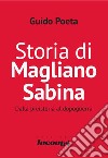 Storia di Magliano Sabina. Dalle origini al Dopoguerra libro