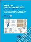 Applicare la norma UNI 7129:2015. Impianti a gas per uso domestico e similare alimentati da rete di distribuzione. Progettazione, installazione e messa in servizio (2) libro