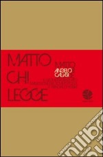 Matto chi legge: Il geometra sbagliato-Maledizione del sommo poeta-Il principe di Persia libro