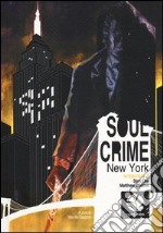 Soul crime. New York