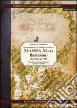 Parrocchia di S. Cerbone Vescovo a Massa M.ma. Battesimi dal 1814 al 1900 libro