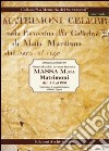 Parrocchia di S. Cerbone Vescovo a Massa M.ma. Matrimoni dal 1813 al 1900 libro di Camerini Gianluca