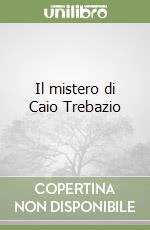 Il mistero di Caio Trebazio