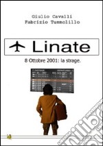 Linate 8 ottobre 2001. La strage libro