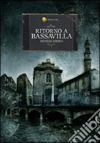 Ritorno a Bassavilla libro