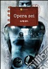 Opera sei libro