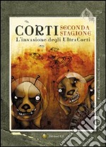 Corti. L'invasione degli ultracorti libro