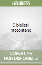 I biellesi raccontano libro