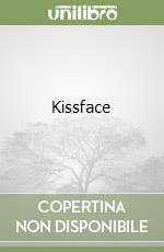 Kissface