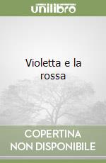 Violetta e la rossa libro