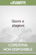 Giorni e stagioni libro