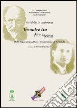 Atti della la conferenza «Incontri tra Arte e scienza». Dalla logica pirandelliana al relativismo di de Finetti libro