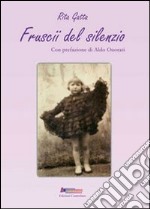 Fruscii del silenzio libro