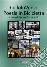 Cicloinverso. Poesia in bicicletta