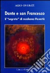 Dante e san Francesco. Il «segreto» di madonna povertà libro