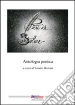 Poeti in... Controluce. Antologia poetica libro