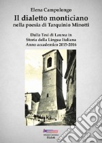 Il dialetto monticiano nella poesia di Tarquinio Minotti