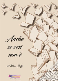 Anche se così non è