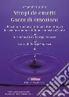 Gocce di emozioni. Liriche in romeno e italiano con testo a fronte-Stropi de emo?ii. Poezii în româna si italiana edi?ie bilingva libro