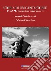 Storia di un cantastorie. Daniele Mutino, una fisarmonica itinerante libro di Lanciotti Maria