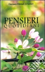 Pensieri Quotidiani 2013. Temi di meditazione per ogni giorno dell'anno libro