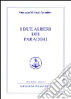 I due alberi del paradiso libro