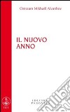 Il nuovo anno libro di Aïvanhov Omraam Mikhaël Re Scarpolini I. (cur.)