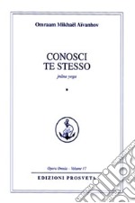 Conosci te stesso. Jnana yoga. Vol. 1 libro