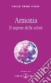 Armonia. Il segreto della salute libro