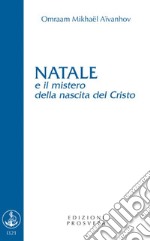 Natale e il mistero della nascita del Cristo libro