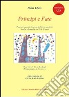 Principi e fate. Percorsi operativi per la didattica musicale rivolto ai bambini dai 5 ai 12 anni. Con CD libro