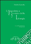 L'organista a servizio della liturgia. Ad uso delle scuole diocesane di musica sacra libro