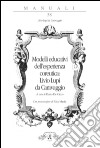Modelli educativi dell'esperienza coreutica: Livio Lupi da Caravaggio libro di De Cicco D. (cur.)