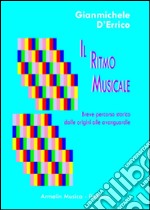 Il ritmo musicale. Breve percorso storico dalle origini alle avanguardie